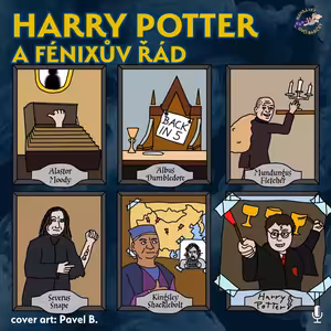 132 - Harry Potter a Fénixův řád 5. - 6.
