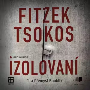 Sebastian Fitzek, Michael Tsokos - Izolovaní