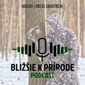 Bližšie k prírode č. 20 - Lovecká lukostreľba