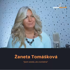 Žaneta Tomášková: Jsem veselá, ale zranitelná