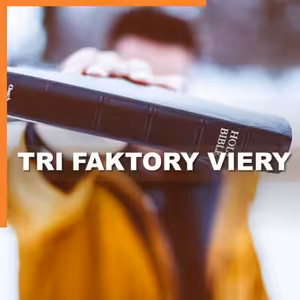 Tri faktory viery