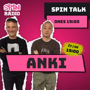 SPIN TALK: ANKI – NA BŘEVNOVĚ ŽIJU PROTO, ŽE JE TAM KLID A BEZPEČÍ. CHCI MÍT POHODU A KLID S RODINOU!