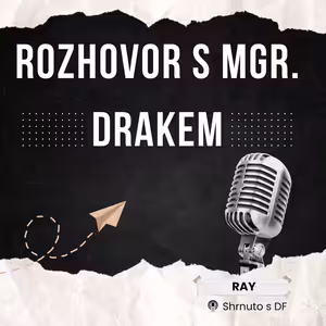 16. Speciál (rozhovor s Danielem Drakem)
