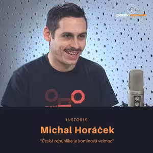 Michal Horáček – historik: Česká republika je komínová velmoc