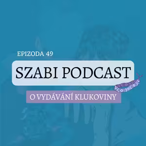 49. O vydávání Klukoviny