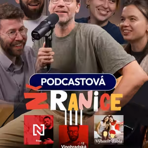 18. Podcastová žranice: Vyhonit ďábla, Vinohradská 12, Deník N