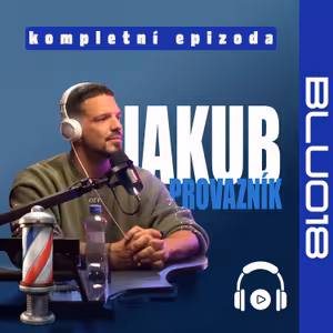 BLU018 První barber v Praze Jakub Provazník: „Laky Royal nebyl první, ale zásluhy mu upřít nemůžeme“. Pokec o profesi, ideální partnerce a fitness životě.