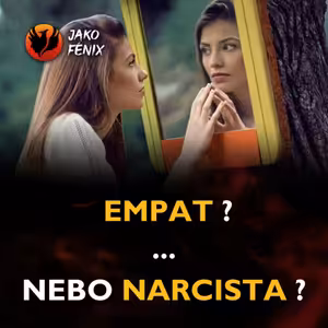 Empatická oběť? ... nebo NARCISTA?