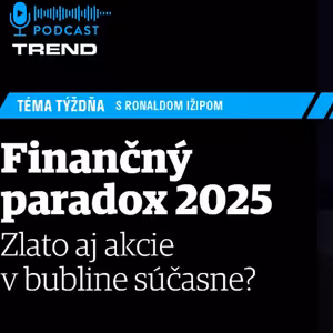 Finančný paradox 2025: Zlato aj akcie v bubline súčasne?
