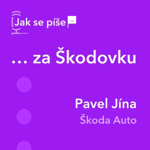 Jak se píše... za Škodovku