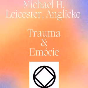 Michael H. (Leicester, Anglicko) Trauma & Emócie