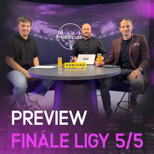 Nečitelná Slavia a Sparta jde se Sigmou all in. Bude v Plzni překvapení? | FOOTCAST PREVIEW 5/5