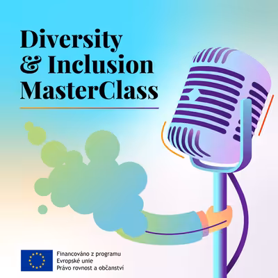 Diversity & Inclusion MasterClass: Podcasty o diverzitě a inkluzi v pracovním prostředí
