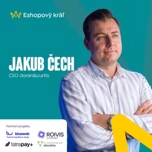 Jakub Čech (daren&curtis): Čo je to social-first prístup a prečo ho využiť aj pre tvoj e-shop