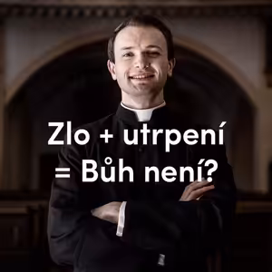 Zlo + utrpení = Bůh není?