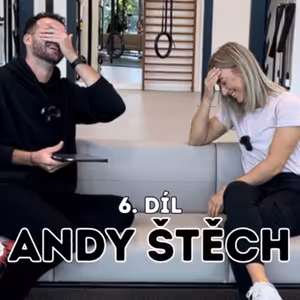 ANDY ŠTĚCH - Strava, trénink, sociální sítě. Vztah. Osobnost introverta.
