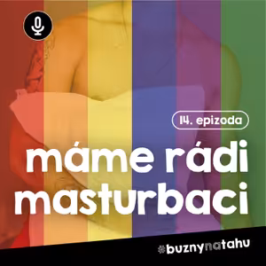 #14 Máme rádi masturbaci (kdo ne?)