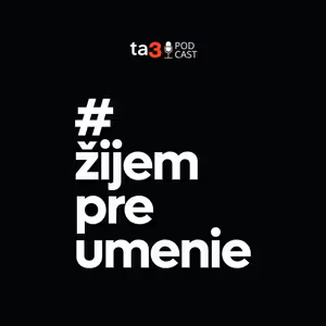 ta3 podcast Žijem pre umenie I Jana Farmanová