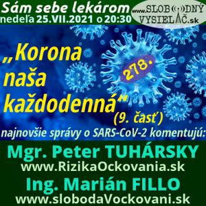 Sám sebe lekárom 278 - 2021-07-25 „Korona naša každodenná“ (9. časť)