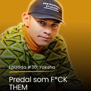 Epizoda #30: Michal "Yaksha" Novotný - ktorý projekt mi zarába peniaze?