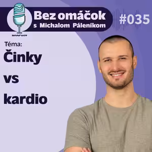 35. Činky vs kardio