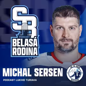 Belasá rodina - Michal Sersen (rozlúčka rozhovor)