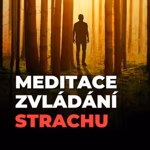 6 (bonus #1): Meditace pro zvládání strachu, úzkosti a nejistoty | Mindfulness a vizualizace vnitřního bezpečí | 18 min