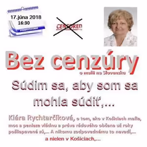 Bez cenzúry 110 - 2018-06-17 „SÚDIM SA ABY SOM SA MOHLA SÚDIŤ“