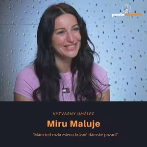 Miru Maluje – výtvarný umělec: Mám teď rozkresleno krásné dámské pozadí