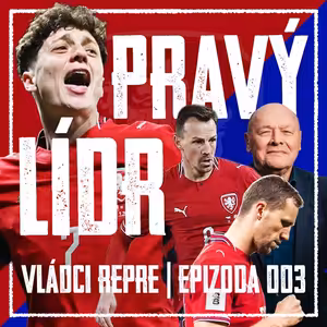 VLÁDCI REPRE #003: Když Eden tleská Krejčímu! Repre krůček od historie, Dánové se bojí ostudy
