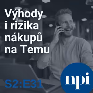 Výhody i rizika nákupů na Temu | S2:E31
