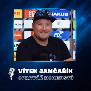 #26 Vítek Jančařík: Nejvíce modřin má Jarda Vlach. Když se nedaří, fyzio praská ve švech