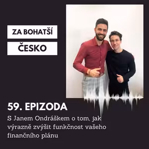 #59 S Janem Ondráškem o tom, jak výrazně zvýšit funkčnost vašeho finančního plánu