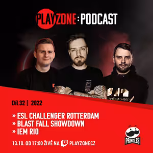 2022E32 powered by Pringles: Blast Fall Showdown, IEM Rio Major a ESL Challenger Rotterdam