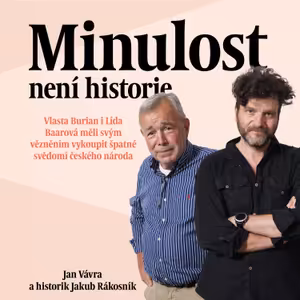 Vlasta Burian i Lída Baarová měli svým vězněním vykoupit špatné svědomí českého národa