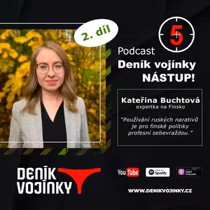 NÁSTUP! (5/2): Expertka na Finsko Kateřina Buchtová: Používání ruských narativů je pro finské politiky profesní sebevraždou