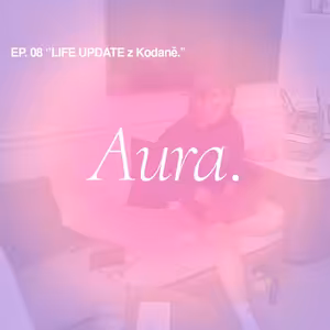 Aura. — LIFE UPDATE z Kodaně. EP08