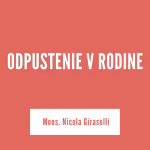 TELEVÍZNA DUCHOVNÁ OBNOVA | Mons. Nicola Girasolli