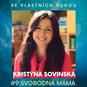 Svobodná máma Kristýna