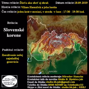 Korene 51 - 2019-09-18 Dieťa ako obeť aj zbraň...
