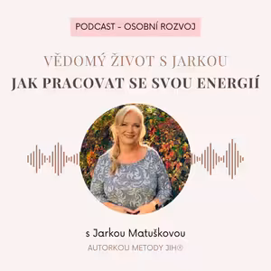 Jak pracovat se svou vlastní energií