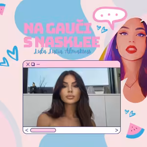 Lula Almaksus: Pôrod, materstvo, kauzy & toxické kamarátstva | Na Gauči s Nasklee #098