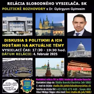 Politické rozhovory 228 - 2025-02-04 PhDr. Gyõrgy Gyimesi PhD.