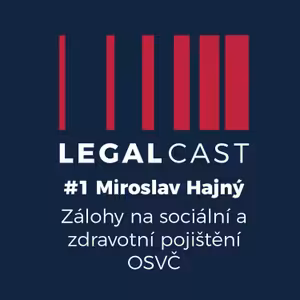 #1 - Miroslav Hajný - COVID: Zálohy na sociální a zdravotní pojištění OSVČ - 30.3.2020
