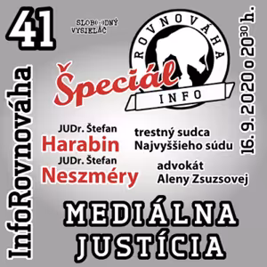 InfoRovnováha 41 - 2020-09-16 Mediálna justícia – Špeciál