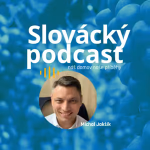 Slovácký podcast - Michal Jakšík
