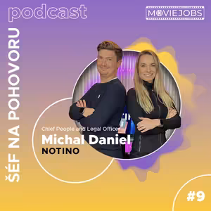 #9 Šéf na pohovoru - Michal Daniel, NOTINO, Chief People & Legal Officer