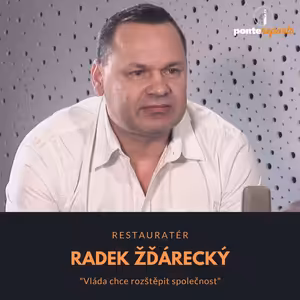 Radek Žďárecký – restauratér: Vláda chce rozštěpit společnost