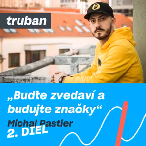 51. Nekupujte Pastierovu Žltú knihu | Michal Pastier 2. diel – Michal Truban
