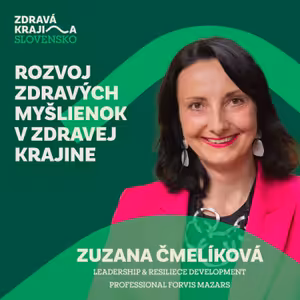 #07 Rozvoj zdravých myšlienok v Zdravej krajine.